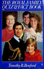 Cover of: The royal family quiz & fact book by Timothy B. Benford