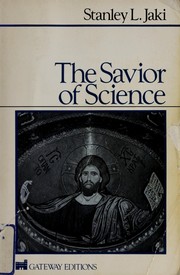 Cover of: The savior of science by Stanley L. Jaki