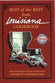 Cover of: Best of the best from Louisiana: selected recipes from Louisiana's favorite cookbooks