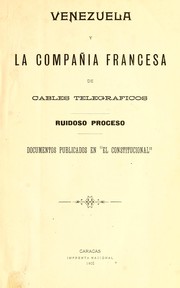 Cover of: Venezuela y la Compañia francesa de cables telegraficos by Venezuela. Corte Federal y de Casación