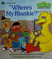 Cover of: "Where's my blankie?" by Anna H. Dickson