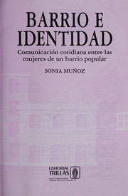 Cover of: Barrio e identidad by Sonia Muñoz