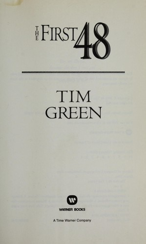 The first 48 by Tim Green