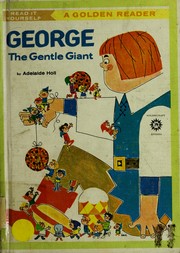 Cover of: George the gentle giant.