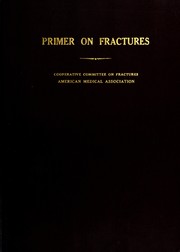 Illustrated primer on fractures by American Medical Association. Cooperative Committee on Fractures.