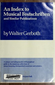 An index to musical Festschriften and similar publications by Walter Gerboth