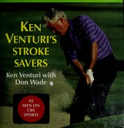 Cover of: Ken Venturi's stroke savers: as seen on CBS