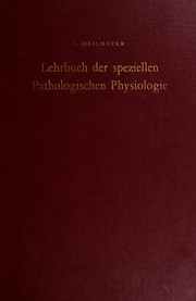 Cover of: Lehrbuch der speziellen Pathologischen Physiologie für Studierende und Ärzte.