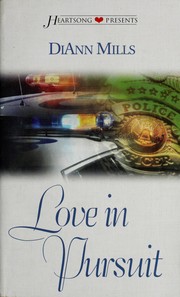 Cover of: Love in Pursuit by DiAnn Mills