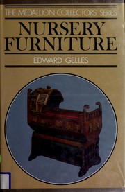 Cover of: Nursery Furniture: Antique Children's Miniature and Doll's House Furniture (Medallion collector's series)
