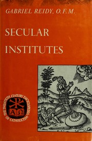 Cover of: Secular institutes. by Gabriel Reidy