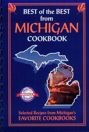 Cover of: Best of the best from Michigan: selected recipes from Michigan's favorite cookbooks