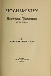 Cover of: Biochemistry and physiological therapeutics. by Alexander Chittick