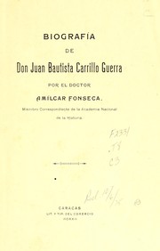 Cover of: Biografía de Don Juan Bautista Carrillo Guerra