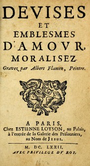 Cover of: Devises et emblesmes d'amour moralisez by Albert Flamen