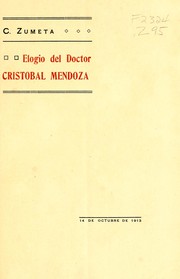 Elogio del doctor Cristobal Mendoza, 14 de octubre de 1913 by César Zumeta