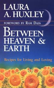Cover of: Between Heaven and Earth by Laura Archera Huxley
