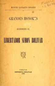 Cover of: Grandes honores acordados al libertador Simón Bolívar