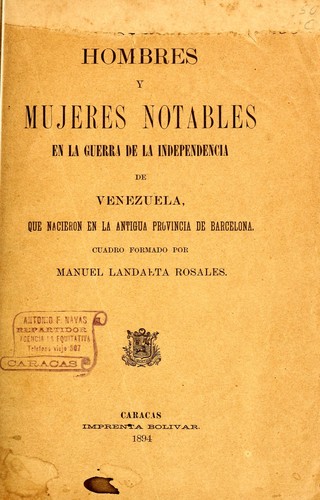 Hombres Y Mujeres Notables En La Guerra De La Independencia - 