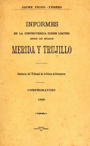 Cover of: Informes en la controversia sobre límites entre los estados Mérida y Trujillo by Jaime Picón Febres