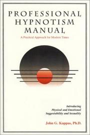 Cover of: Professional hypnotism manual: Introducing physical and emotional suggestibility and sexuality