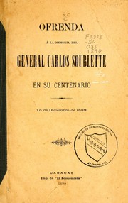Ofrenda a la memoria del general Carlos Soublette en su centenario, 15 de diciembre de 1889 by Tomás Michelena