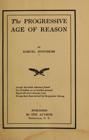 Cover of: The progressive age of reason by Samuel Hotchkiss