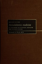 Cover of: Rehabilitation medicine: a textbook on physical medicine and rehabilitation