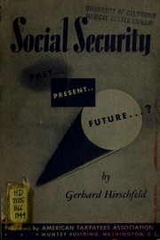 Cover of: Social security, past, present, future? by Hirschfeld, Gerhard