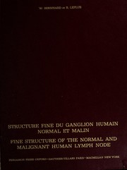 Structure fine du ganglion humain normal et malin by W. Bernhard
