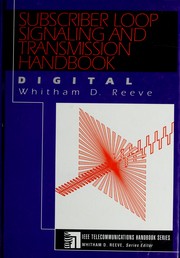 Cover of: Subscriber loopsignaling and transmission handbook: digital
