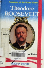 Cover of: Theodore Roosevelt by Rebecca Stefoff