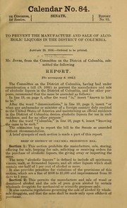 Cover of: To prevent the manufacture and sale of alcoholic liquors in the District of Columbia ...