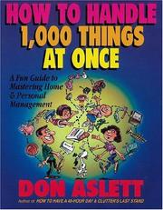 Cover of: How to handle 1,000 things at once by Don Aslett