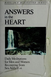 Cover of: Answers in the Heart: Daily Meditations for Men and Women Recovering from Sex Addiction (Hazelden Meditation Series)