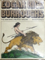Cover of: Edgar Rice Burroughs: the man who created Tarzan