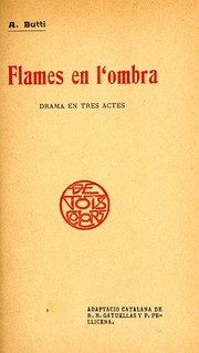 Cover of: Flames en l'ombra: drama en tres actes