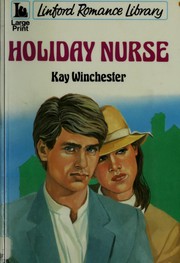 Cover of: Holiday nurse by Kay Winchester