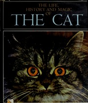 Cover of: The life, history, and magic of the cat