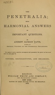 Cover of: The penetralia; being harmonial answers to important questions by Andrew Jackson Davis