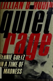 Quiet rage by Lillian B. Rubin