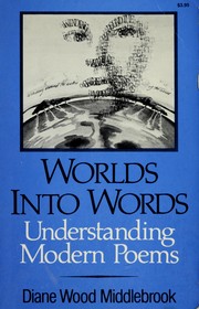 Cover of: Worlds into words: understanding modern poems
