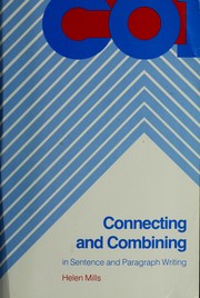 Cover of: Connecting and combining in sentence and paragraph writing