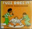 Cover of: Fuzz does it!