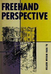 Cover of: Freehand perspective. by Dora Miriam Norton