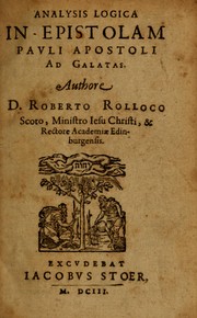 Cover of: Analysis logica in Epistolam Pauli Apostoli ad Galatas by Robert Rollock