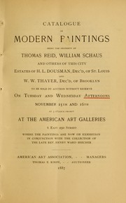 Cover of: Catalogue of modern paintings being the property of Thomas Reid, William Schaus ...