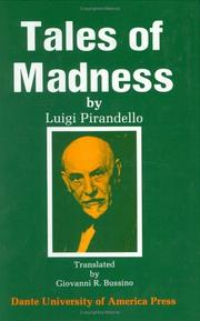 Cover of: Tales of madness: a selection from Luigi Pirandello's Short stories for a year