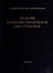 Cover of: Atlas der klinischen Ha matologie und Cytologie by Ludwig Heilmeyer