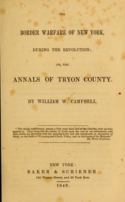 Cover of: The border warfare of New York during the Revolution, or, The annals of Tryon County